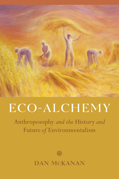 Eco-Alchemy -  Dan McKanan