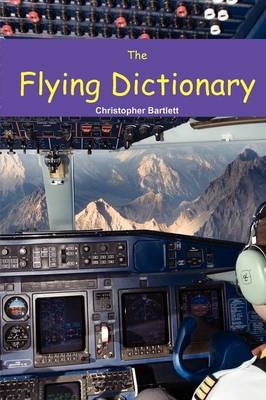 The Flying Dictionary - Christopher Bartlett