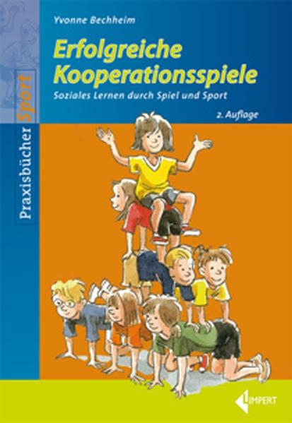 Erfolgreiche Kooperationsspiele - Yvonne Bechheim