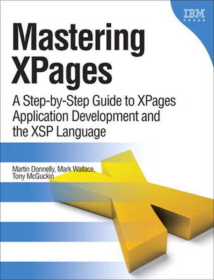 Mastering XPages - Martin Donnelly, Mark Wallace, Tony McGuckin