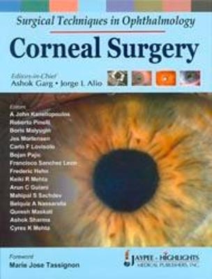 Surgical Techniques in Ophthalmology: Corneal Surgery - Ashok Garg, Jorge L Alio