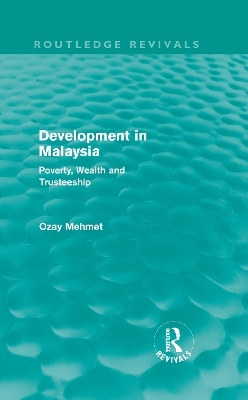 Development in Malaysia (Routledge Revivals) - Ozay Mehmet