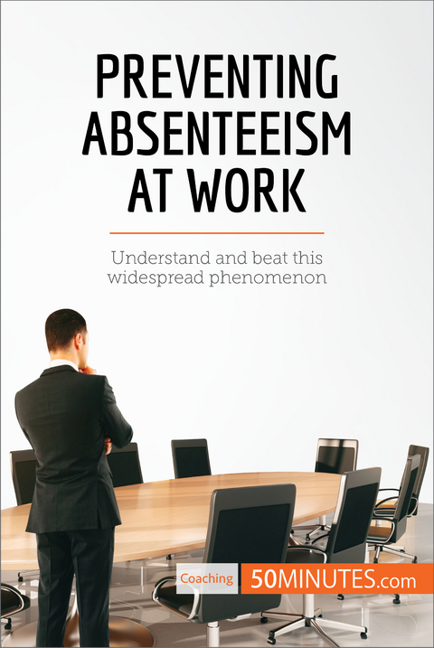 Preventing Absenteeism at Work -  50Minutes