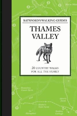 Batsford's Walking Guides: Thames Valley - Jilly MacLeod