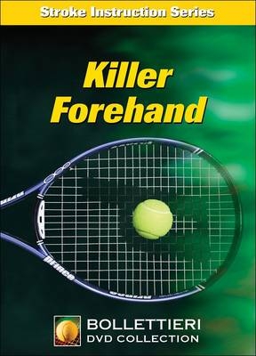 Killer Forehand - Nick Bollettieri