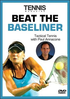 Beat the Baseliner - Paul Annacone