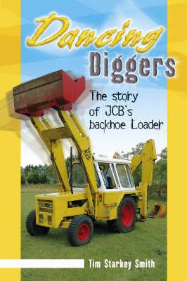 JCB's Backhoe Loader - Tim Starkey-Smith