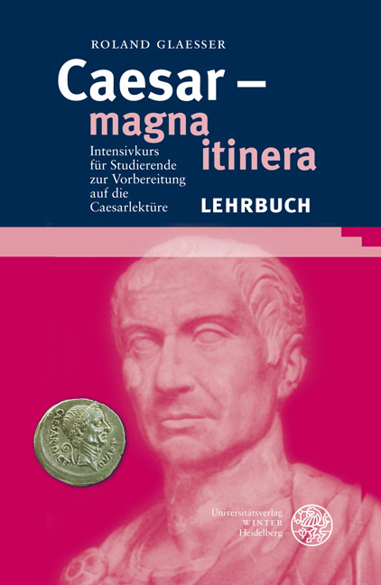 Caesar – magna itinera - Roland Glaesser