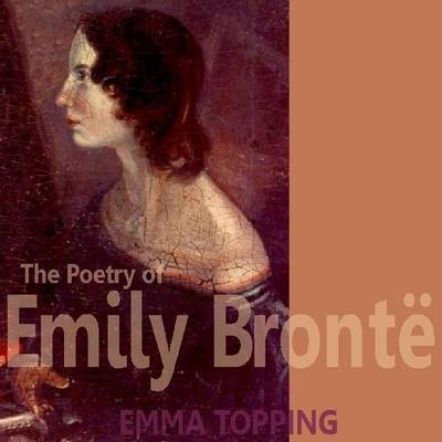 The Poetry of Emily Bronte - Emily Bronte