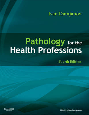 Pathology for the Health Professions - Ivan Damjanov