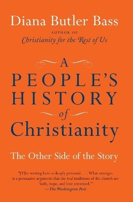 A People's History of Christianity - Diana Butler Bass