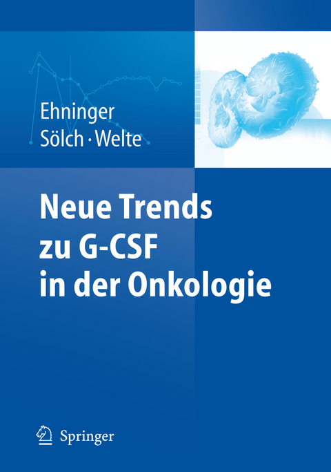Neue Trends zu G-CSF in der Onkologie - 