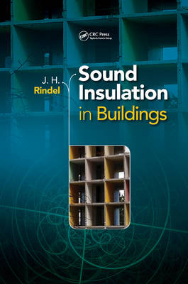 Sound Insulation in Buildings -  Jens Holger Rindel