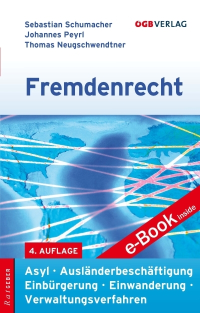 Fremdenrecht - Sebastian Schumacher, Johannes Peyrl, Thomas Neugschwendtner