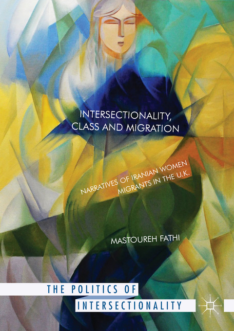 Intersectionality, Class and Migration -  Mastoureh Fathi