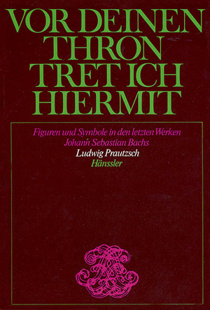 Vor deinen Thron tret ich hiermit - Ludwig Prautzsch