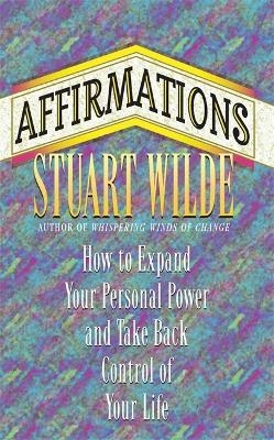 Affirmations - Stuart Wilde