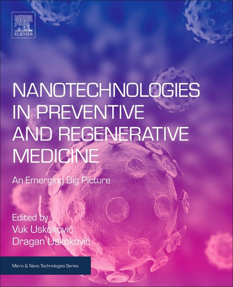 Nanotechnologies in Preventive and Regenerative Medicine - 