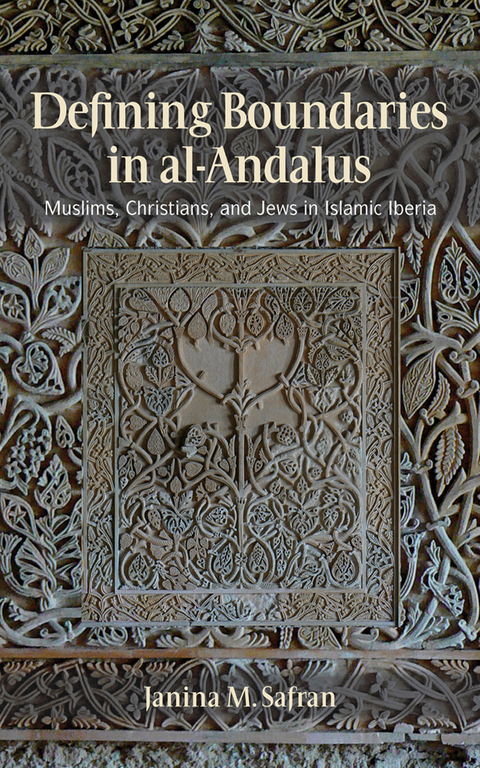 Defining Boundaries in al-Andalus -  Janina M. Safran