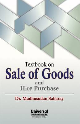 Textbook on Sale of Goods and Hire Purchase - Madhusudan Saharay