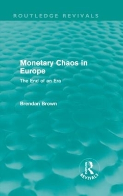 Monetary Chaos in Europe - Brendan Brown