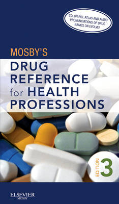 Mosby's Drug Reference for Health Professions -  Mosby