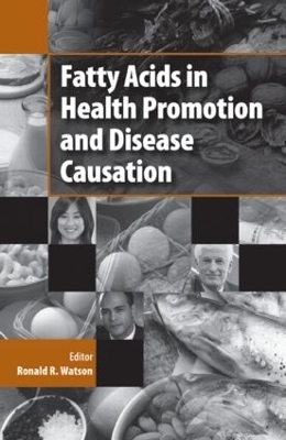 Fatty Acids in Health Promotion and Disease Causation - 