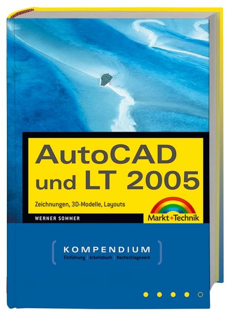 AutoCAD und LT 2005 - Werner Sommer
