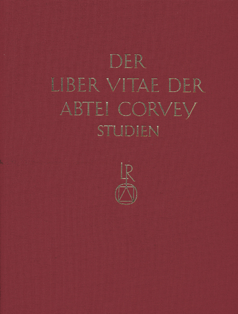 Studien zur Corveyer Gedenküberlieferung und zur Erschließung der Liber vitae - 