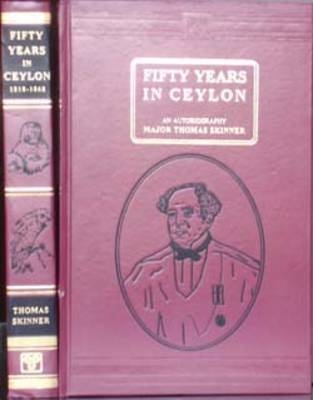 Fifty Years in Ceylon - Thomas Skinner