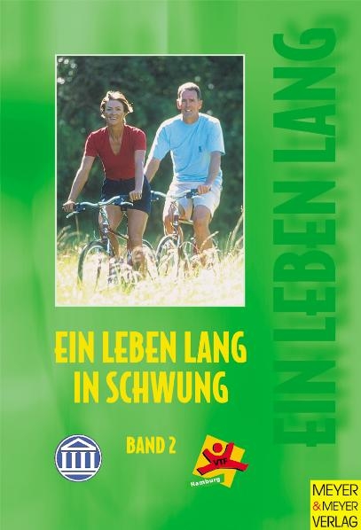 "Ein Leben lang in Schwung. Dokumentation des Kongresses ""Ein Leben lang in Schwung"" 5. und 6. Mai 2001 in Hamburg" / Ein Leben lang in Schwung - 