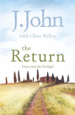The Return - J. John, Chris Walley