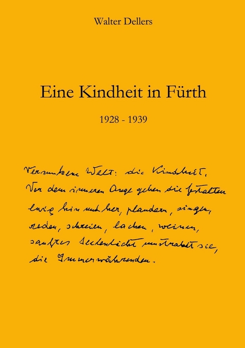 Eine Kindheit in Fürth - Walter Dellers