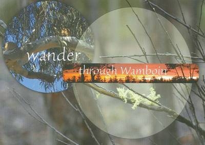 Wander Through Wamboin - Jenni Colwill