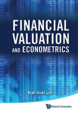 Financial Valuation And Econometrics - Kian Guan Lim
