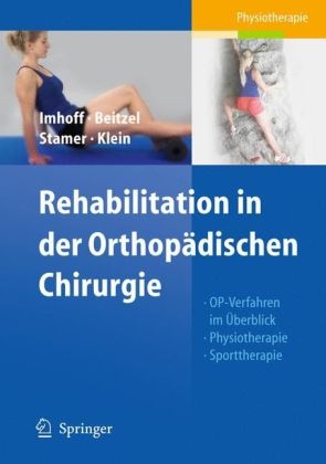 Rehabilitation in der Orthopädischen Chirurgie - 