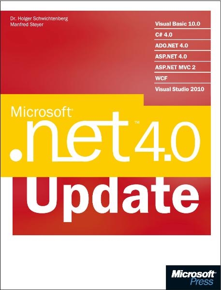Microsoft .NET 4.0 - Update - Dr. Holger Schwichtenberg, Manfred Steyer