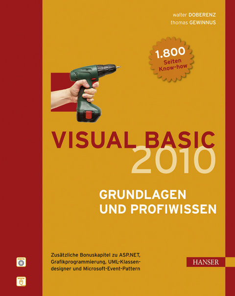 Visual Basic 2010 -- Grundlagen und Profiwissen - Walter Doberenz, Thomas Gewinnus