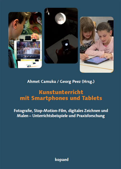 Kunstunterricht mit Smartphones und Tablets - 