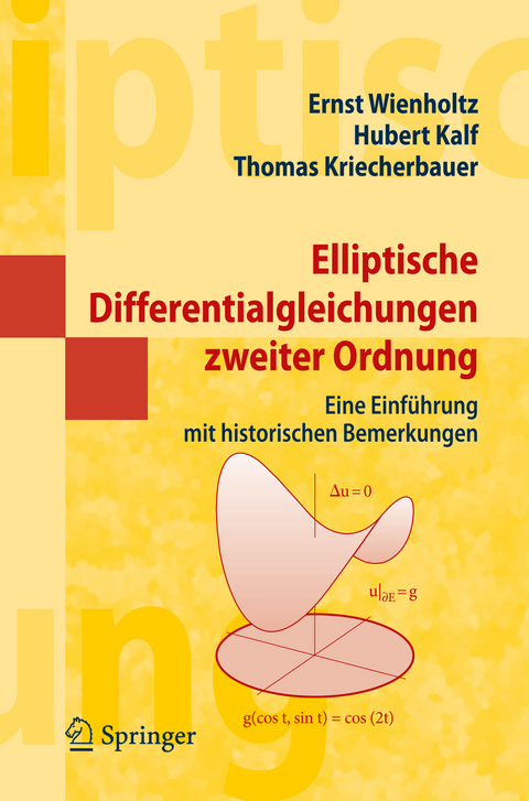 Elliptische Differentialgleichungen zweiter Ordnung - Ernst Wienholtz, Hubert Kalf, Thomas Kriecherbauer