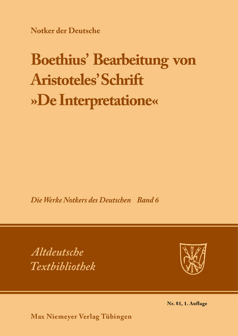 Boethius' Bearbeitung von Aristoteles' Schrift »De Interpretatione« -  Notker der Deutsche