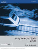 Using Autocad 2004 Basics -  Grabowski