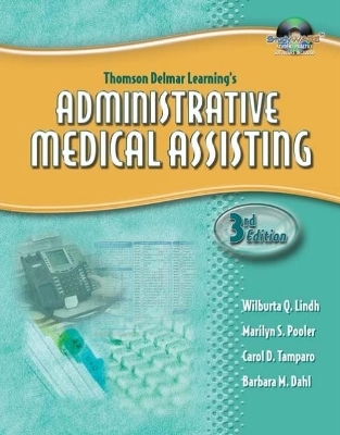 Workbook for Lindh/Pooler/Tamparo/Dahl's Delmar's Administrative Medical Assisting, 3rd - Wilburta Lindh, Marilyn Pooler, Carol Tamparo, Barbara Dahl