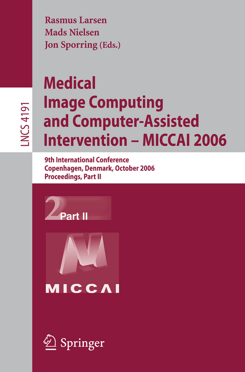 Medical Image Computing and Computer-Assisted Intervention – MICCAI 2006 - 