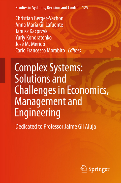 Complex Systems: Solutions and Challenges in Economics, Management and Engineering - 