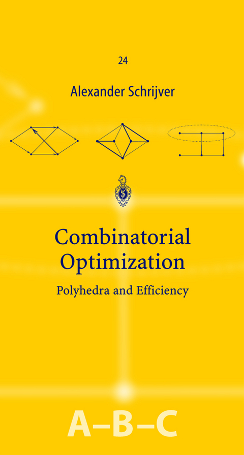 Combinatorial Optimization - Alexander Schrijver