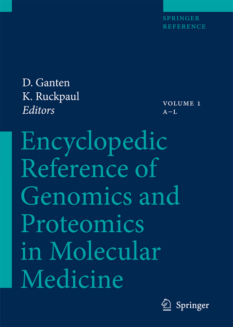 Encyclopedic Reference of Genomics and Proteomics in Molecular Medicine - 