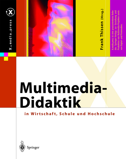 Multimedia-Didaktik in Wirtschaft, Schule und Hochschule - 