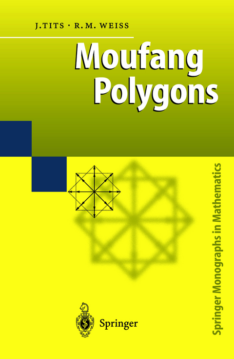 Moufang Polygons - Jacques Tits, Richard M. Weiss