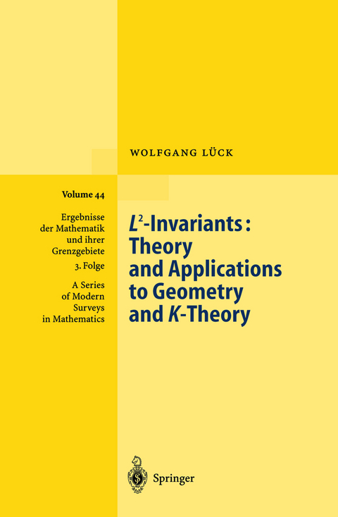 L2-Invariants: Theory and Applications to Geometry and K-Theory - Wolfgang Lück